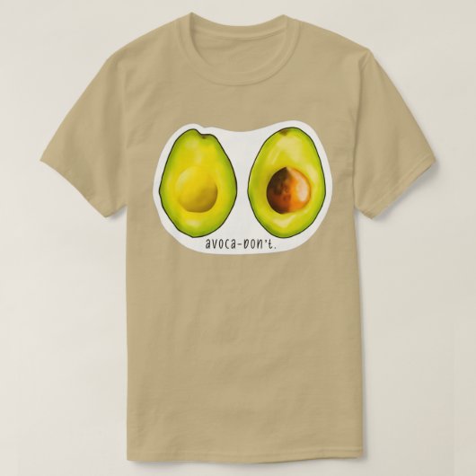 Avocadonx27t T-shirt (Design voorkant)