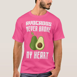 Avocados heeft nooit mijn hart gebroken vegetan Ve T-shirt
