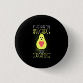 Avocados Make Guacamole Ronde Button 3,2 Cm (Voorkant)