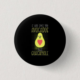 Avocados Make Guacamole Ronde Button 3,2 Cm