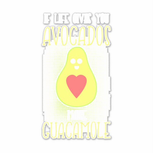 Avocados Make Guacamole Sticker (Voorkant)
