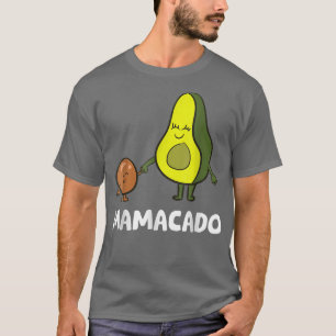Avocados Mama Avocados Mam Funny Avocados Mamacado T-shirt