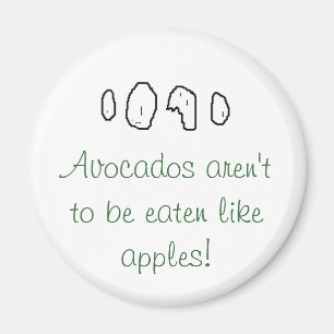 Avocados mogen niet als appels worden gegeten! magneet