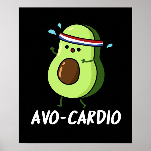 Avocardio Funny Excercise Avocado Pun Dark BG Poster (Voorkant)