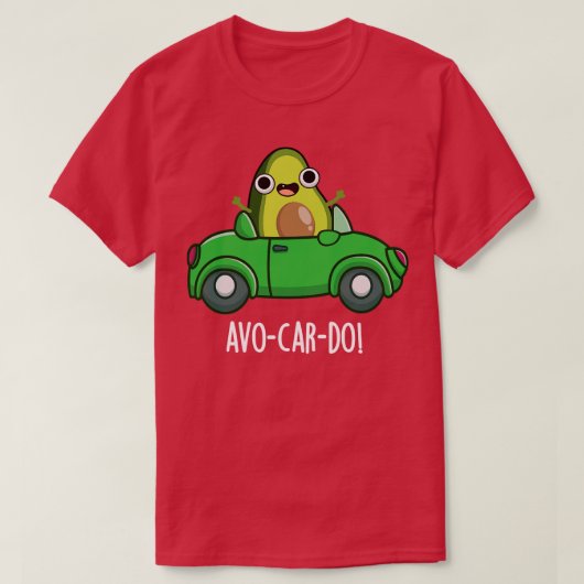 Avocardo Funny Avocado Puns 1 T-shirt (Design voorkant)
