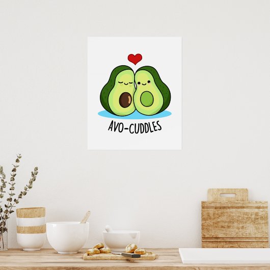 Avocuddles Cute Loving Avocado Couple Pun Poster (Keuken)