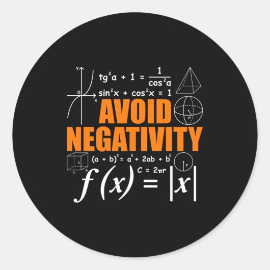Avoid Negativity Funny Math Mathematician Teacher Ronde Sticker (Voorkant)