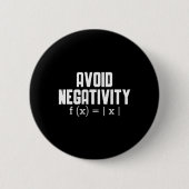 Avoid Negativity Funny Teacher Math Equation Quote Ronde Button 5,7 Cm (Voorkant)