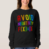 Avoid Negativity  Kids Math Math Equation Math Gee Trui (Voorkant)