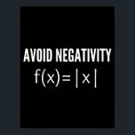 avoid negativity math equation poster<br><div class="desc">avoid negativity math equation, avoid negativity, math equation, math, student, mathematics teacher, math teacher, mathematics, mathematicians, mathematicians job, math genius, mathematicians career, calculator, math geek, math nerd, math struggle, math quiz math matz matz math matz math math matz math math. h geeks, equation, math instructor, numbers, optioneel, vergelijkingen, math club,...</div>