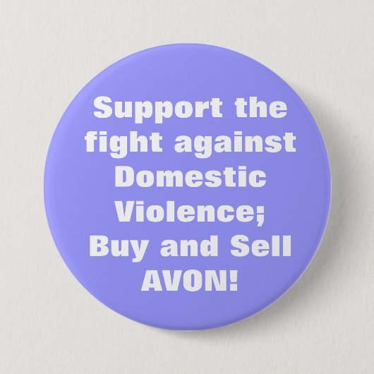 Avon: Huiselijk geweld Ronde Button 7,6 Cm (Voorkant)