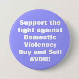 Avon: Huiselijk geweld Ronde Button 7,6 Cm