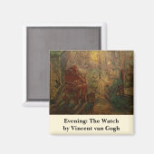 Avond - De wacht door Vincent van Gogh Magneet (Voorkant / Achterkant)