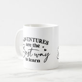 Avonturen zijn de beste manier... Motivatie Mok (Voorkant links)