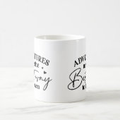 Avonturen zijn de beste manier... Motivatie Mok (Center)