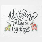 Avontuur? Alpaca My Bags Fleece Deken (Voorkant (Horizontaal))
