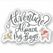 Avontuur? Alpaca My Bags Sticker (Voorkant)