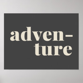 avontuur | Eenvoudige Inspirerend reisprijs grijs Poster