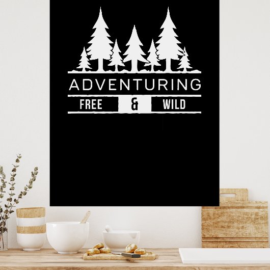 Avontuur Forest Pines Gratis en Wild Natuur Design Poster (Keuken)