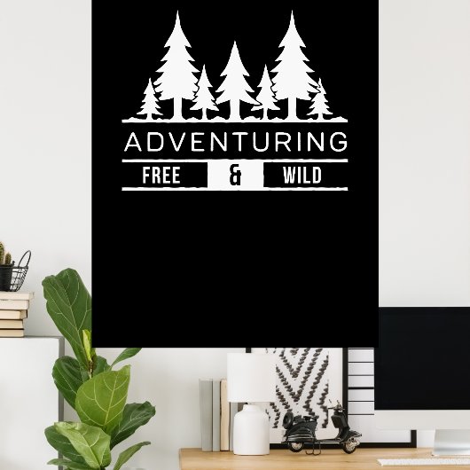 Avontuur Forest Pines Gratis en Wild Natuur Design Poster (Thuiskantoor)