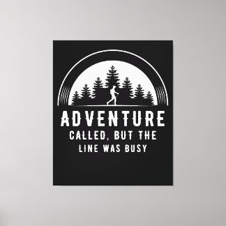 Avontuur genaamd Funny Outdoors en Natuur Quote Canvas Afdruk