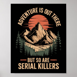 Avontuur is er, maar seriemoordenaars ook poster