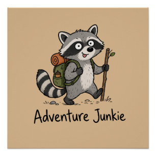 Avontuur Junkie Wasbeer Wandeltocht Perfect Poster