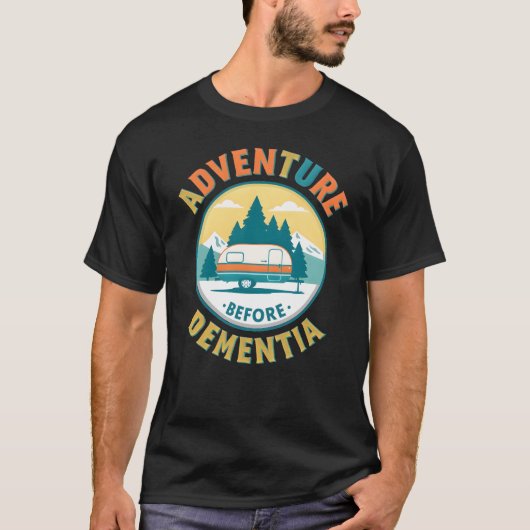 Avontuur voor dementie - Grappige Retro Camping T-shirt (Voorkant)