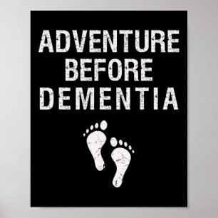 Avontuur voor dementie Leuk Wanderlust Reizen Re Poster