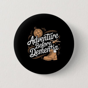 Avontuur voor dementie Reizen Wildernis Buiten Ronde Button 5,7 Cm