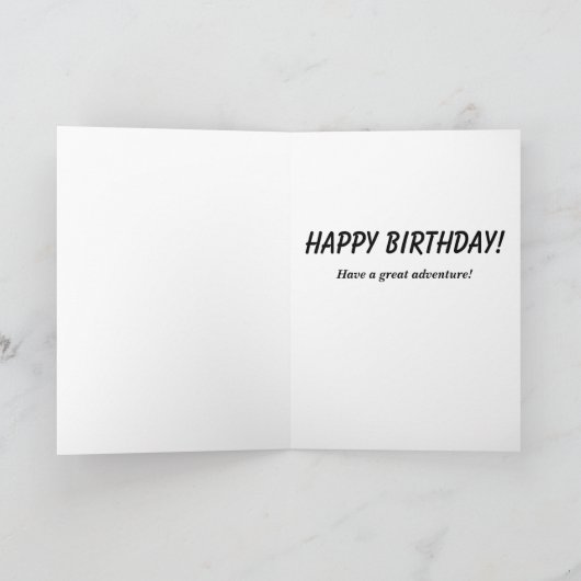 Avontuur wacht - Gelukkige Verjaardag Kaart (Binnen)