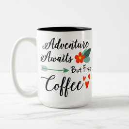 Avontuur wacht, maar eerste koffiemotivatie Mok