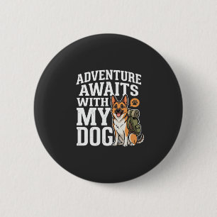 Avontuur wacht met mijn hond wandelen ronde button 5,7 cm