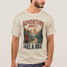 Avontuur wacht op een Hike T-shirt