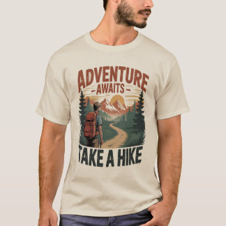 Avontuur wacht op een Hike T-shirt