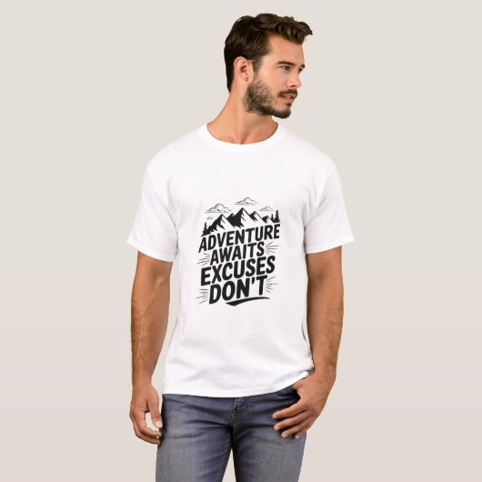 Avontuur wacht op excuses niet T-shirt (Voorkant volledig)