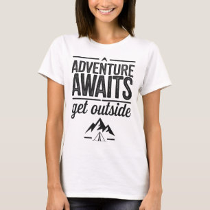 Avontuur Wacht Op Je Ga Naar Buiten Typography Des T-shirt