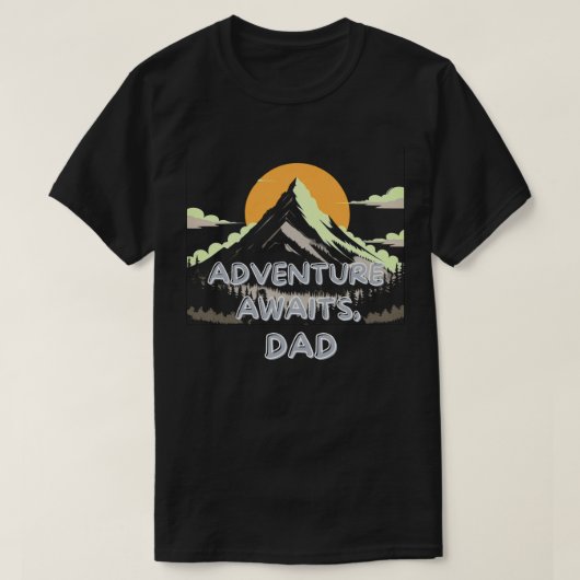 Avontuur wacht op papa - De reis eindigt nooit T-shirt (Design voorkant)