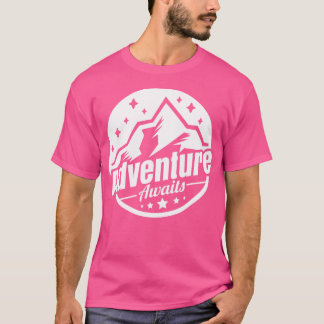 Avontuur wacht op Tent Mountain Hiking Camping Hun T-shirt