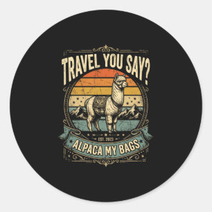Avontuur zeg je, alpaca mijn tassen prestatie ronde sticker