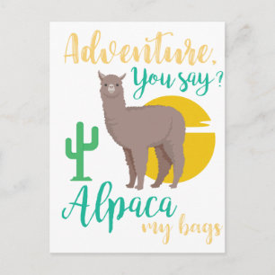 Avontuur zeg je? Alpaca My Bags Funny Travel Briefkaart