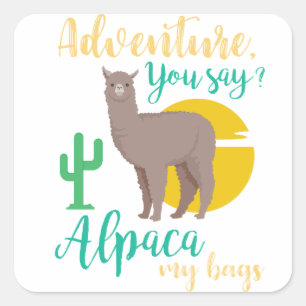 Avontuur zeg je? Alpaca My Bags Funny Travel Vierkante Sticker