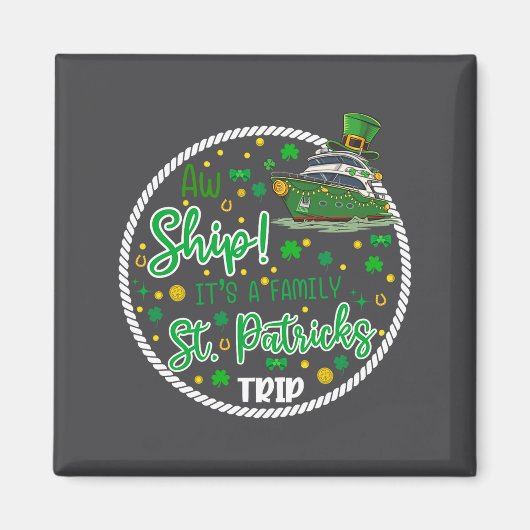 Aw It's A Saint Partrick Cruise Trip Family Reunio Magneet (Voorkant)