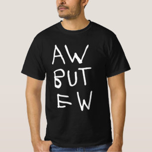 AW maar EW Blackt-shirt T-shirt