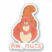 Aw Nuts Cute Squirrel Sticker (Voorkant)