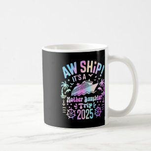 AW schip Het is onze moeder dochter reis 2025 Matc Koffiemok