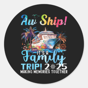 AW schip is een familie reis 2025 zomer matching f Ronde Sticker