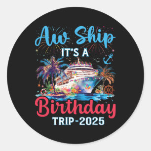 AW schip is een verjaardagsreis 2025 Cruise famili Ronde Sticker