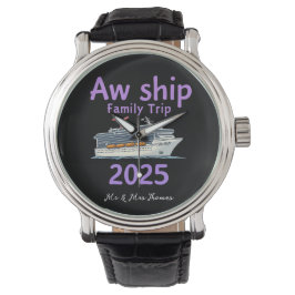 AW Ship Family Trip 2025 Ultimate Cruise Adventure Horloge