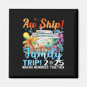Aw Ship Fun Family Trip 2025 Zomer bij elkaar pass Magneet